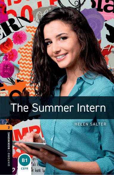 Helen Salter - Oxford Bookworms Library: Level 2: The Summer Intern, Häftad
