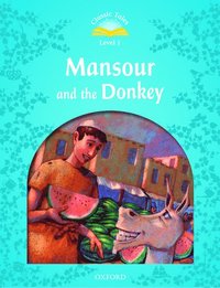 bokomslag Classic Tales Second Edition: Level 1: Mansour and the Donkey