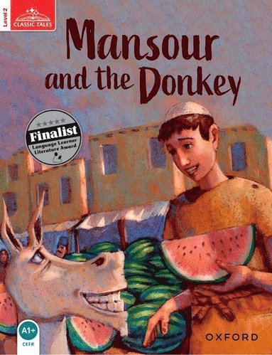 bokomslag Classic Tales Second Edition: Level 2: Mansour & the Donkey