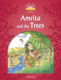 bokomslag Classic Tales Second Edition: Level 2: Amrita and the Trees