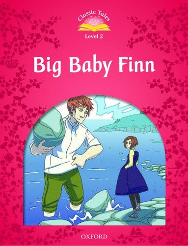 bokomslag Classic Tales Second Edition: Level 2: Big Baby Finn