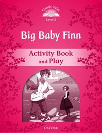 bokomslag Classic Tales Second Edition: Level 2: Big Baby Finn Activity Book & Play