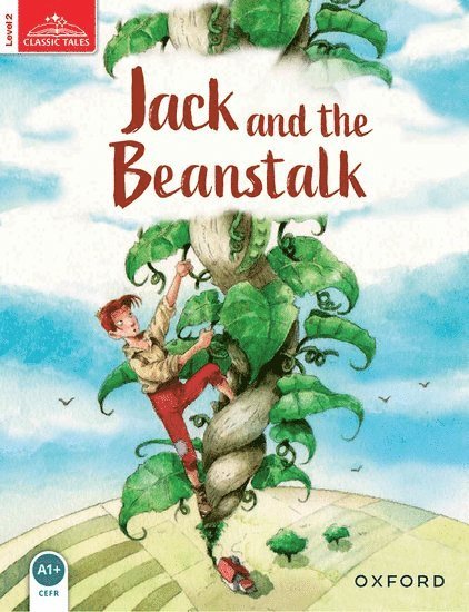 Sue Arengo - Classic Tales Second Edition: Level 2: Jack and the Beanstalk, Häftad