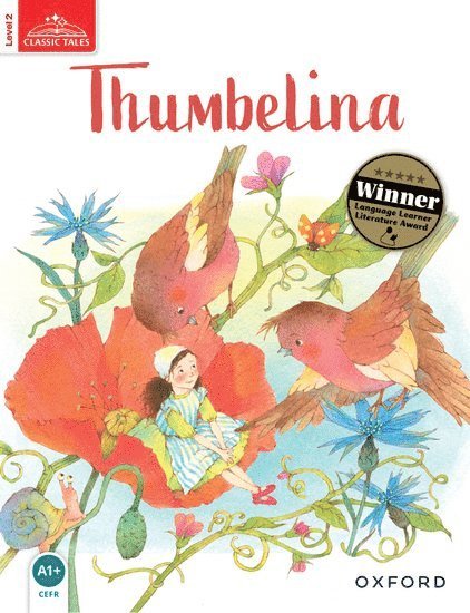 Sue Arengo - Classic Tales Second Edition: Level 2: Thumbelina, Häftad