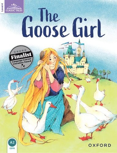 bokomslag Classic Tales Second Edition: Level 4: The Goose Girl