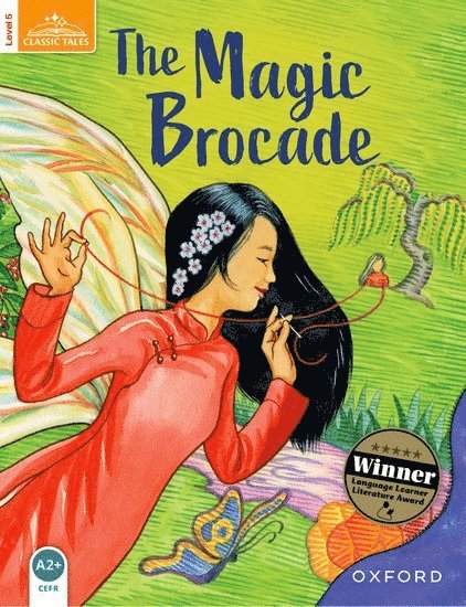 Sue Arengo - Classic Tales Second Edition: Level 5: The Magic Brocade, Häftad