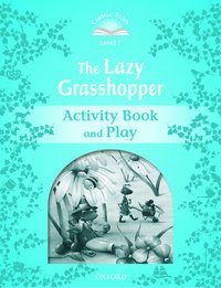 bokomslag Classic Tales Second Edition: Level 1: The Lazy Grasshopper Book & Play