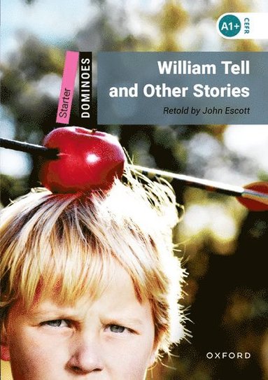 bokomslag Dominoes: Starter: William Tell and Other Stories
