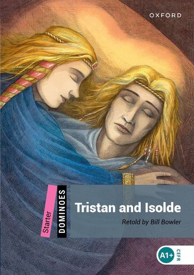 Bill Bowler - Dominoes: Starter:: Tristan and Isolde, Häftad