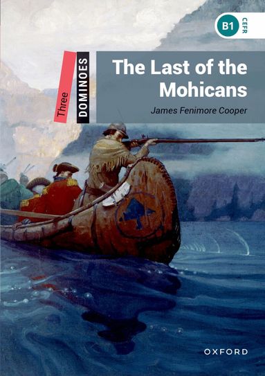 James Fenimore Cooper - Dominoes: Level 3:: The Last of the Mohicans, Häftad