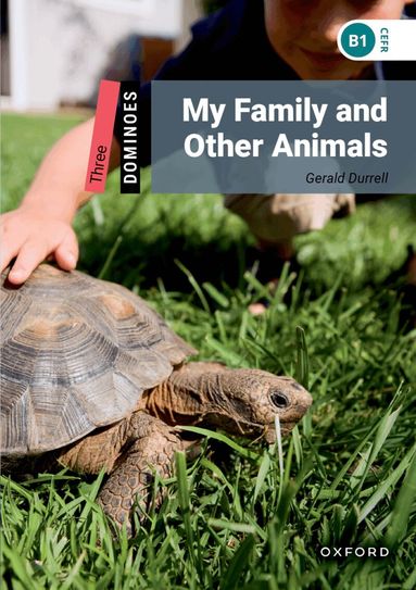 Gerald Durrell, Bill Bowler, Sue Parminter - Dominoes: Level 3:: My Family and Other Animals, Häftad