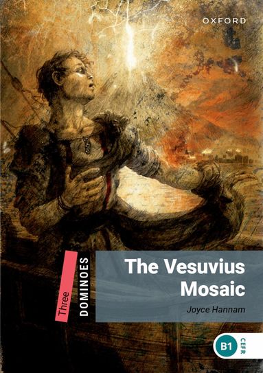 Joyce Hannam - Dominoes: Level 3:: The Vesuvius Mosaic, Häftad