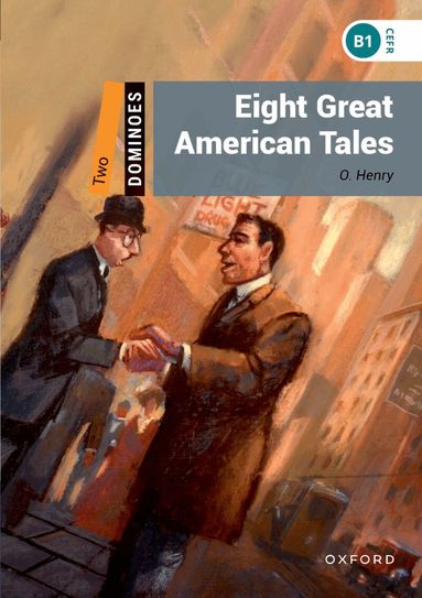 O. Henry - Dominoes: Level 2:: Eight Great American Tales, Häftad