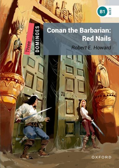 Robert Howard - Dominoes: Level 3:: Conan the Barbarian: Red Nails, Häftad