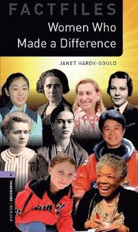 bokomslag Oxford Bookworms Library Factfiles: Level 4: Women Who Made a Difference