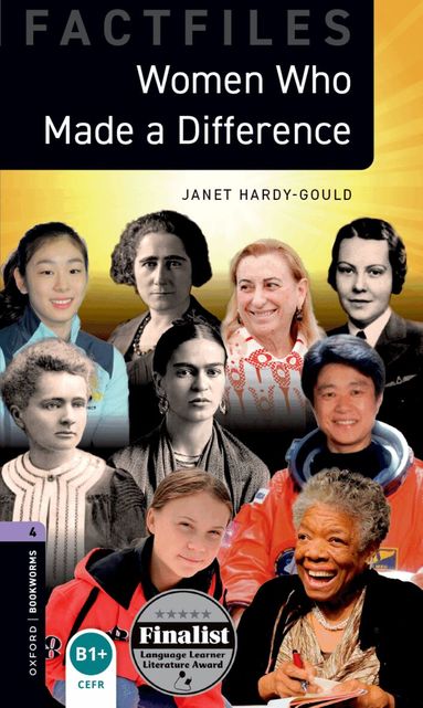Janet Hardy-Gould - Oxford Bookworms Library Factfiles: Level 4: Women Who Made a Difference, Häftad