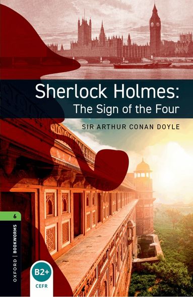Janet Hardy-Gould - Oxford Bookworms Library: Level 6: Sherlock Holmes: The Sign of the Four, Häftad