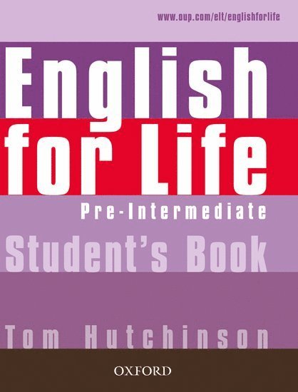 Tom Hutchinson - English for Life: Pre-intermediate: Student's Book, Häftad