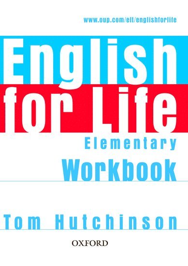 Tom Hutchinson - English for Life: Elementary: Workbook without Key, Häftad