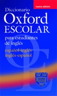 bokomslag Diccionario Oxford Escolar para Estudiantes de Ingls (Espaol-Ingls / Ingls-Espaol)