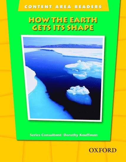 Dorothy Kauffman - Content Area Readers: How Earth Gets Its Shape, Häftad
