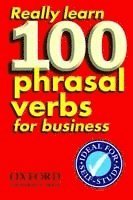 bokomslag Really Learn 100 Phrasal Verbs for business