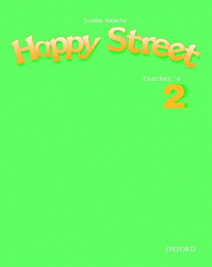 Happy Street: 2: Teacher's Book 1