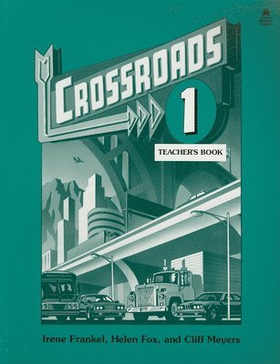 Crossroads: Level 1 Teacher's book 1