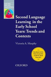 bokomslag Second Language Learning in the Early School Years: Trends and Contexts