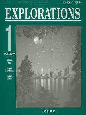 Integrated English: Explorations 1: 1 Workbook