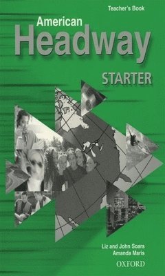 John Soars, Liz Soars - American Headway Starter: Teacher's Book (Including Tests), Häftad