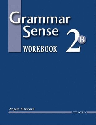 Angela Blackwell, Susan Kesner Bland - Grammar Sense 2B, Häftad