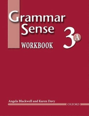 Angela Blackwell, Karen Davy - Grammar Sense 3: Workbook 3 Volume a, Häftad