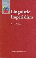 Robert Phillipson - Linguistic Imperialism, Häftad