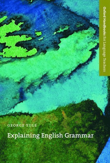 George Yule - Explaining English Grammar, Häftad