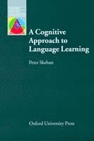Peter Skehan - A Cognitive Approach to Language Learning, Häftad