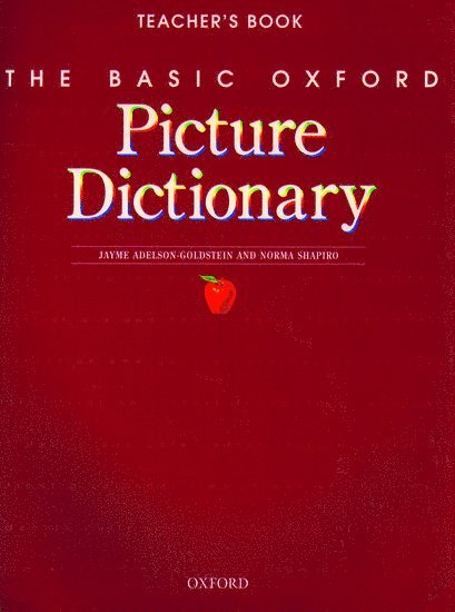 Margot Gramer, Jayme Adelson-Goldstein, Norma Shapiro - The Basic Oxford Picture Dictionary, Second Edition:: Teacher's Book, Häftad