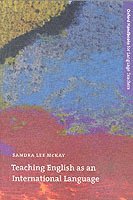 Sandra Lee McKay - Teaching English as an International Language: Rethinking Goals and Approaches, Häftad