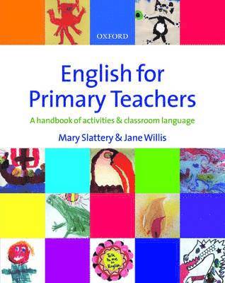 Mary Slattery, Willis Jane - English for Primary Teachers, Häftad