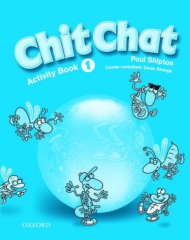 Paul Shipton, Derek Strange, Derek Strange - Chit Chat 1: Activity Book, Häftad