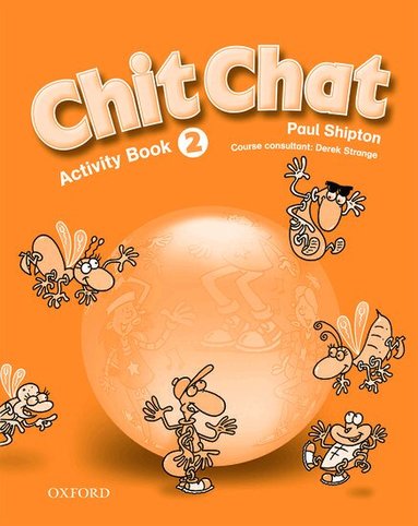 Paul Shipton, Derek Strange, Derek Strange - Chit Chat 2: Activity Book, Häftad