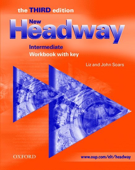 Liz Soars, John Soars - New Headway: Intermediate Third Edition: Workbook (with Key), Häftad