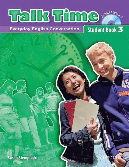 Talk Time 3 Student Book with Audio CD: Everday English Conversation [With CD]