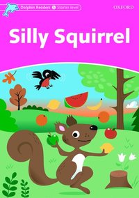 bokomslag Dolphin Readers Starter Level: Silly Squirrel