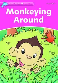 bokomslag Dolphin Readers Starter Level: Starter: Monkeying Around