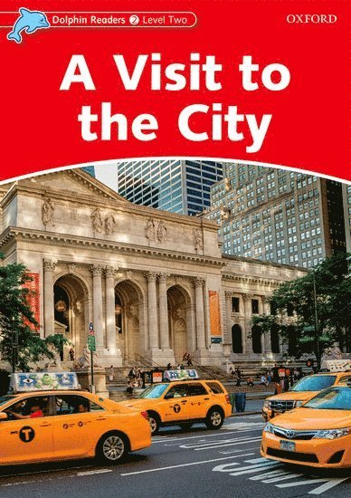 Mary Rose - Dolphin Readers: Level 2: A Visit to the City, Häftad