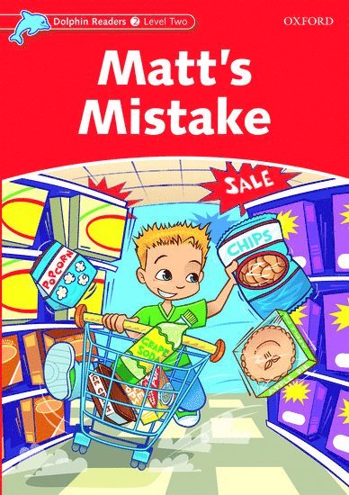Dolphin Readers: Level 2: Matt's Mistake