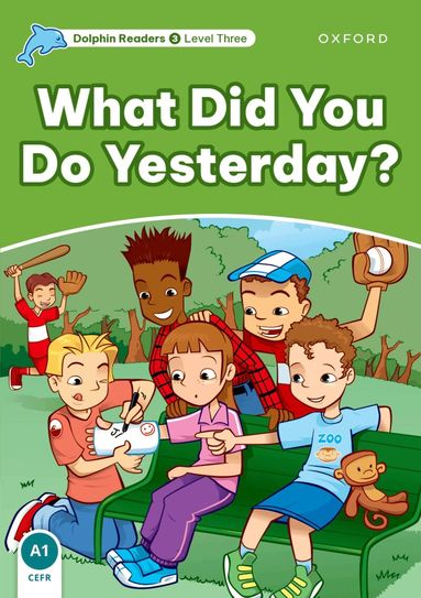 Jacqueline Martin - Dolphin Readers: Level 3: What Did You Do Yesterday?, Häftad