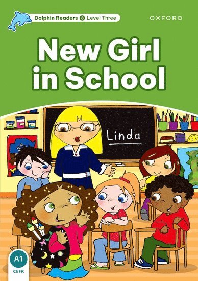 Dolphin Readers Level 3: New Girl in School 1