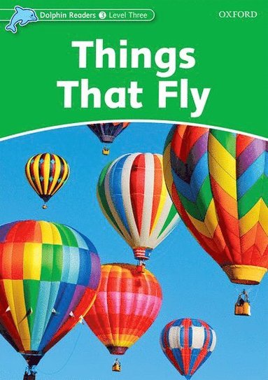 bokomslag Dolphin Readers Level 3: Things That Fly